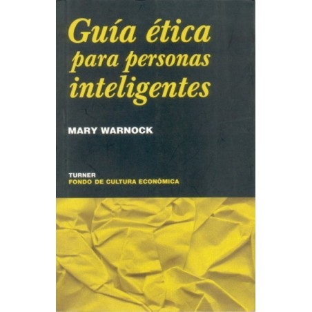 Guía ética para personas inteligentes