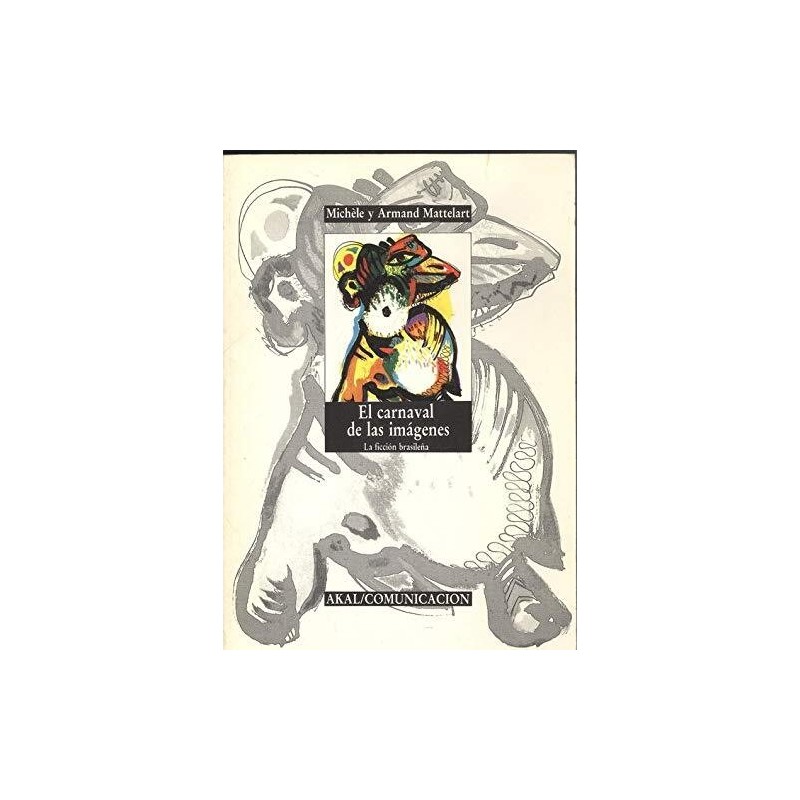 El carnaval de las imágenes: la ficción brasileña