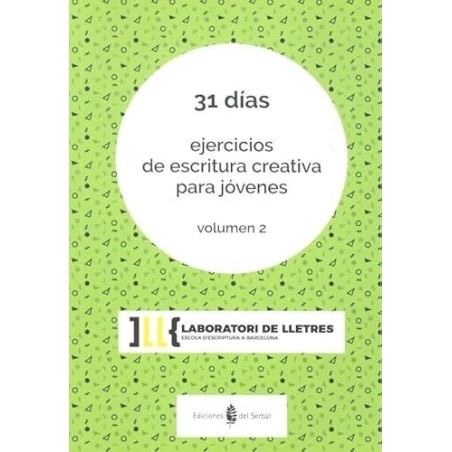 31 días. Ejercicios de escritura creativ para jóvenes, volumen 2
