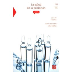 La salud de la población. Hacia una nueva salud pública.