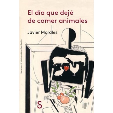 El día que dejé de comer animales
