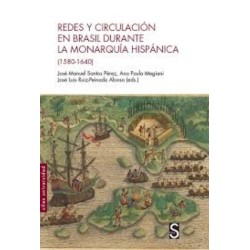 Redes y circulación en Brasil durante la Monarquí Hispánica (1580-1640)