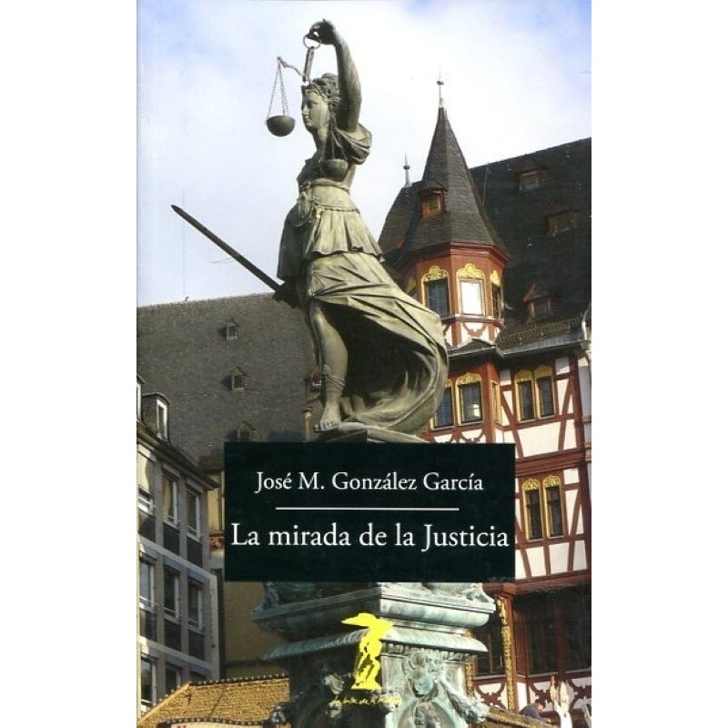 La mirada de la Justicia