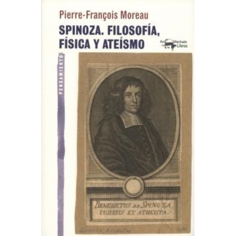 Spinoza. Filosofía, física y ateísmo