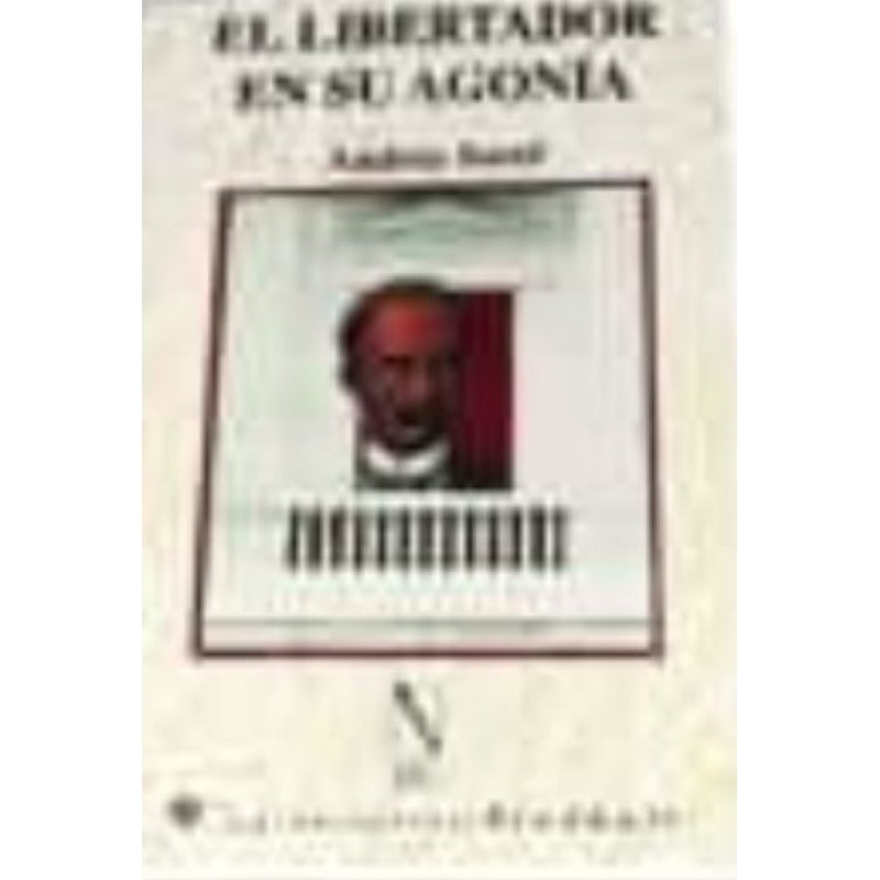 El libertador en su agonía