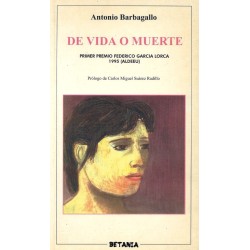 De vida o muerte Prólogo de Car los Miguel Suárez Radillo
