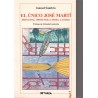 El único José Martí: principal opositor a Fidel Castro.
