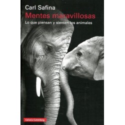 Mentes maravillosas: lo que piensan y sienten los animales