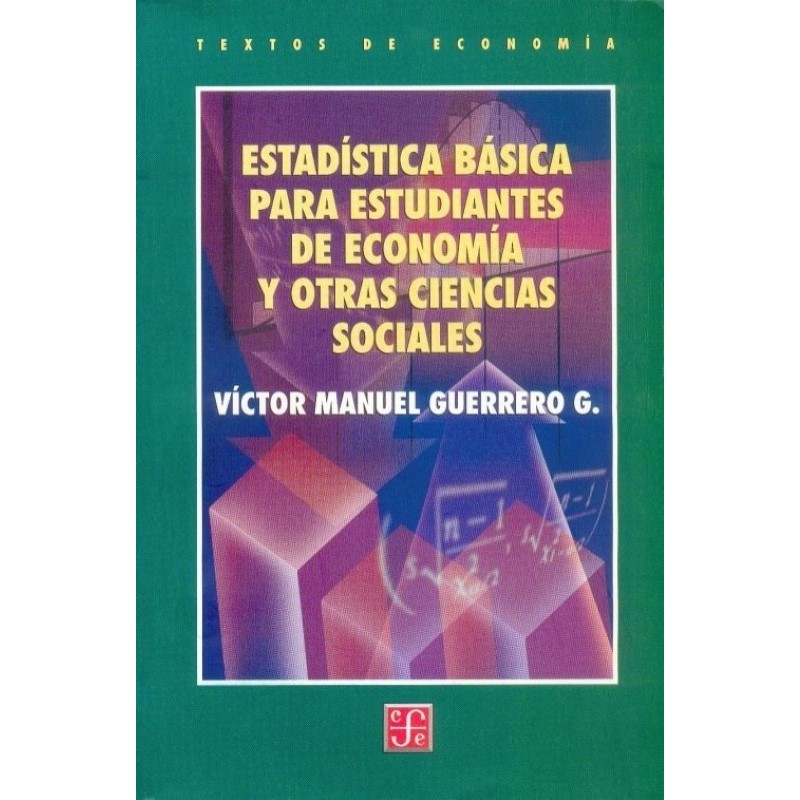 Estadística básica para estudiantes de economía y otras ciencias sociales