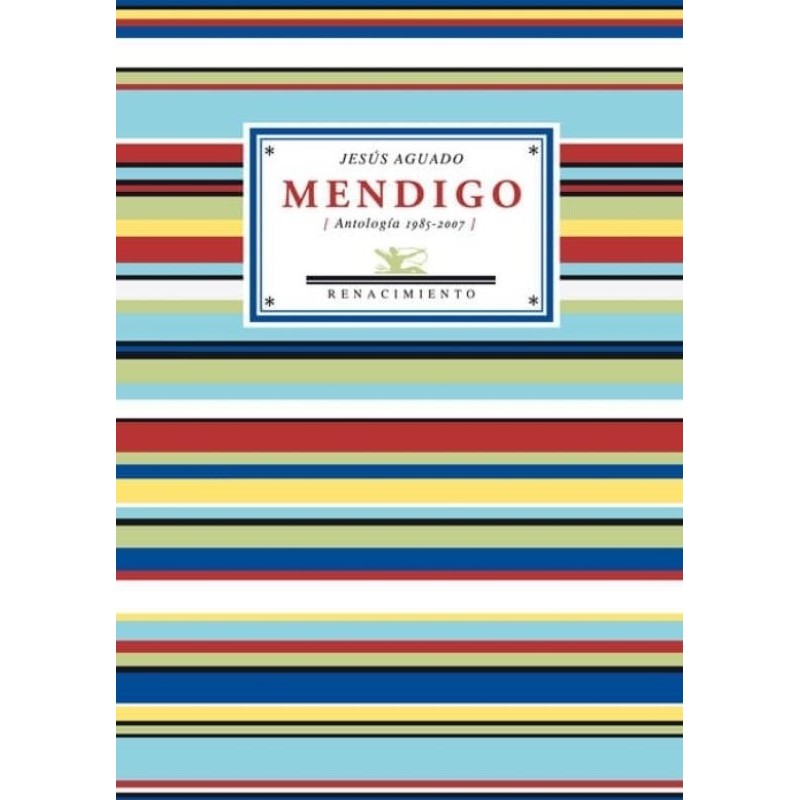 Mendigo. Antología 1985-2007.