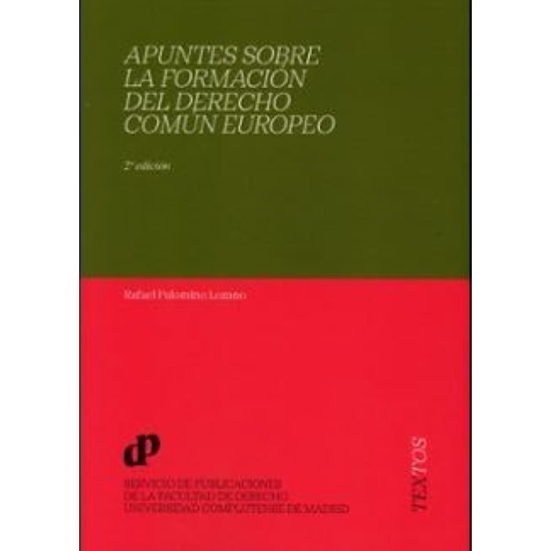 Apuntes sobre la formación del derecho común europeo