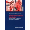 Colonia-independencia.revolución: genealogías, latencias y transformaci...