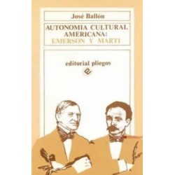 Autonomía cultural americana: Emerson y Martí