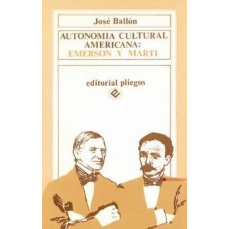 Autonomía cultural americana: Emerson y Martí