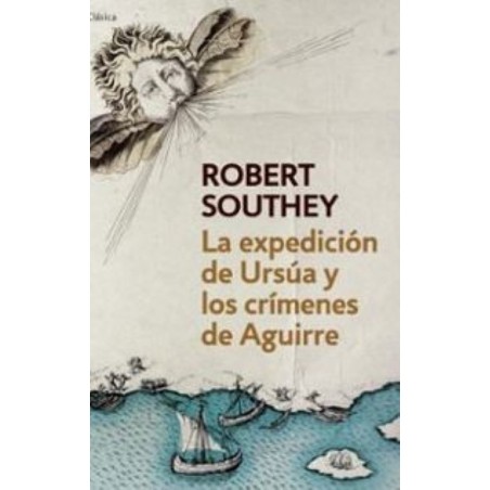 La expedición de Ursúa y los crímenes de Aguirre