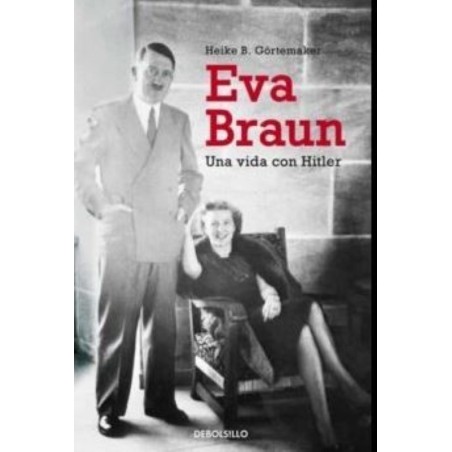 Eva Braun. Una vida con Hitler
