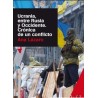Ucrania, entre Rusia y Occidente. Crónica de un Occidente