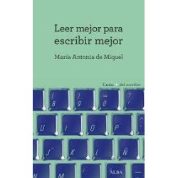 Leer mejor para escribir mejor