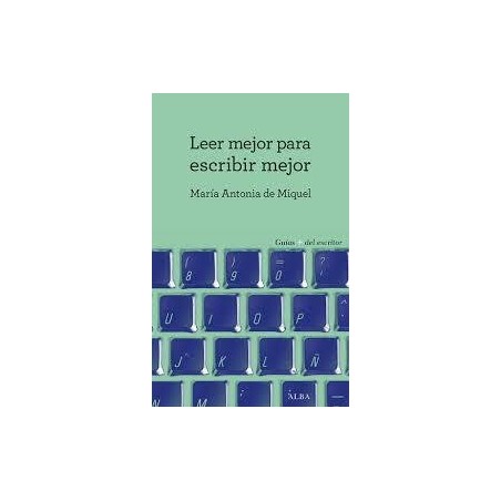 Leer mejor para escribir mejor