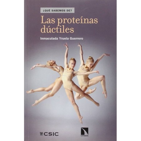 Las proteínas dúctiles