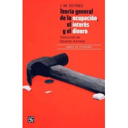 Teoría general de la ocupacion, el interés y el dinero