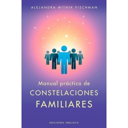 Manual práctico de constelaciones familiares