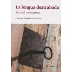La lengua destrabada: manual de escritura