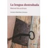La lengua destrabada: manual de escritura