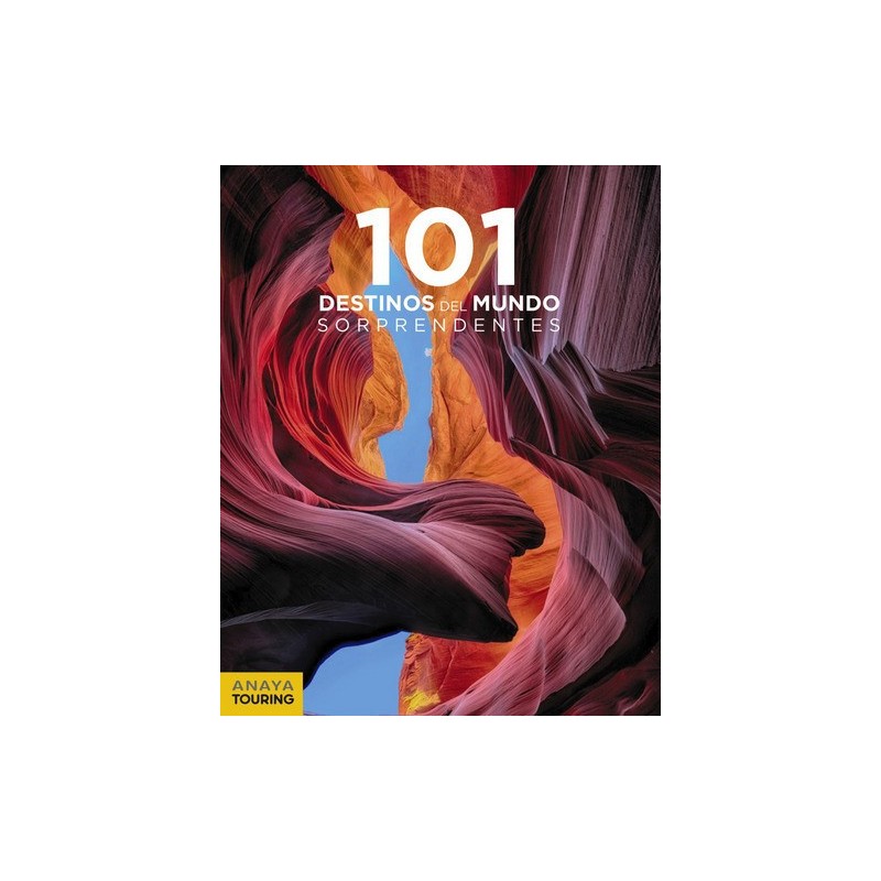 101 Destinos del mundo Sorprendentes