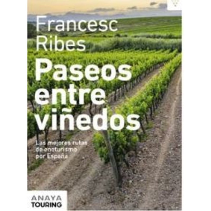 Paseos entre viñedos