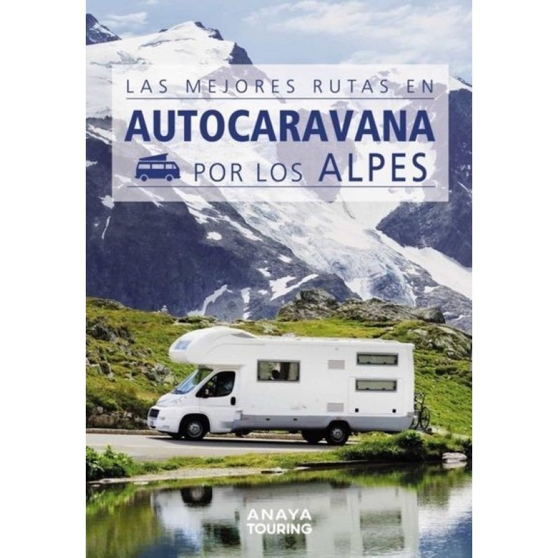 Las mejores rutas en autocaravana por lo
