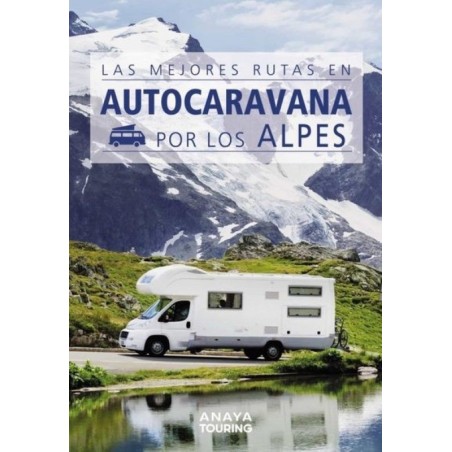 Las mejores rutas en autocaravana por lo