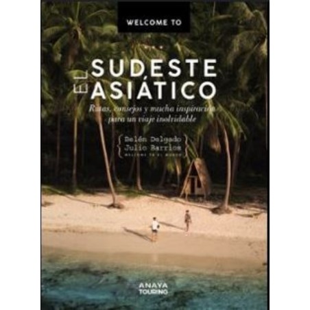 Welcome to el Sudeste Asiático