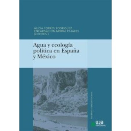Agua y ecología política en España y México