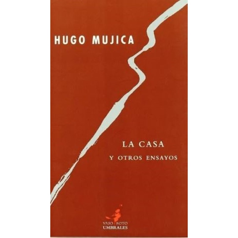La casa y otros ensayos