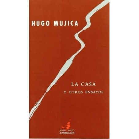 La casa y otros ensayos