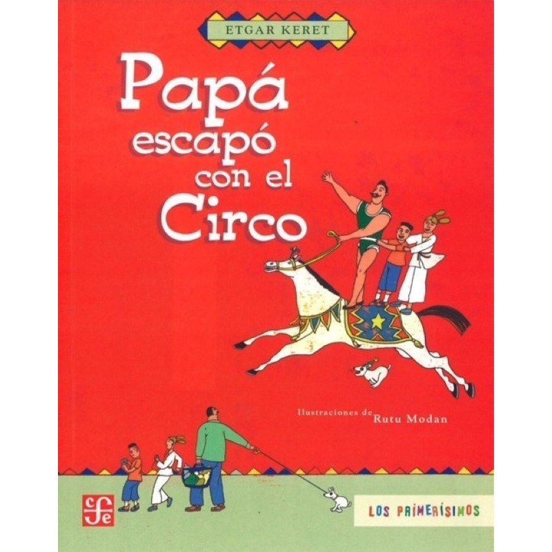 Papá escapó con el circo
