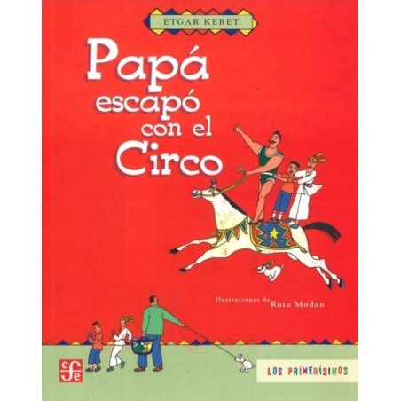 Papá escapó con el circo