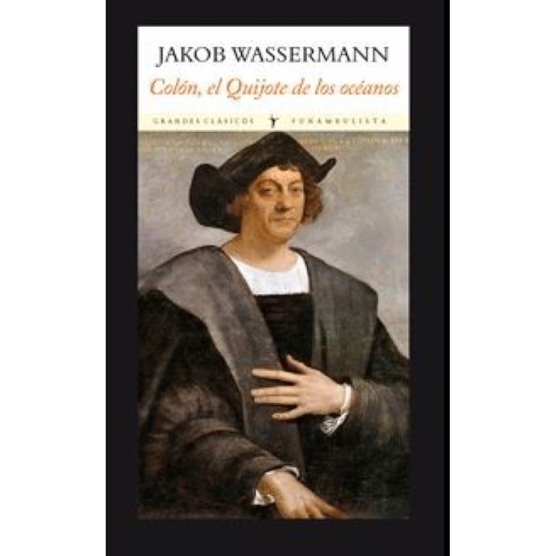 Colón, El Quijote de los océanos