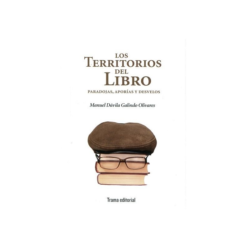 Los territorios del libro: paradojas, aporías y desvelos