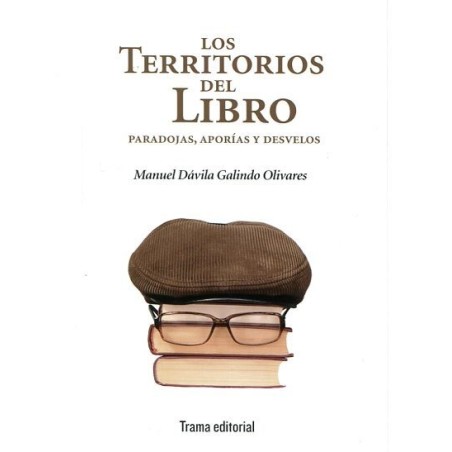 Los territorios del libro: paradojas, aporías y desvelos