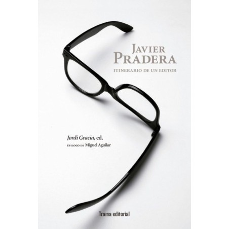 Javier Pradera: itinerario de un editor