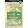 La destrucción de la cristiandad: Europa 1517-1648