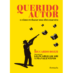 Querido autor o cómo rechazar una obra maestra