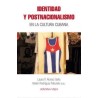 Identidad y postnacionalismo en la cultura cubana