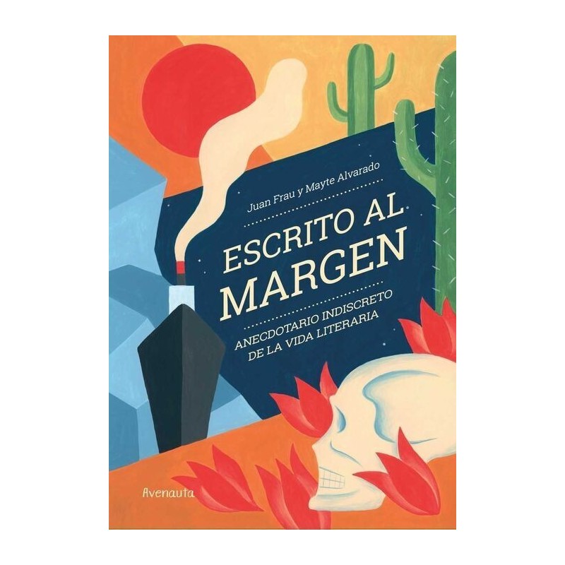 Escrito al margen. Anecdotario indiscreto de la vida literaria