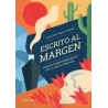 Escrito al margen. Anecdotario indiscreto de la vida literaria