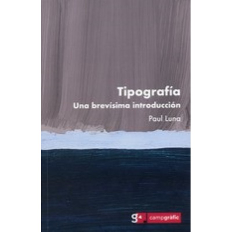 TIPOGRAFÍA. UNA BREVÍSIMA INTRODUCCIÓN