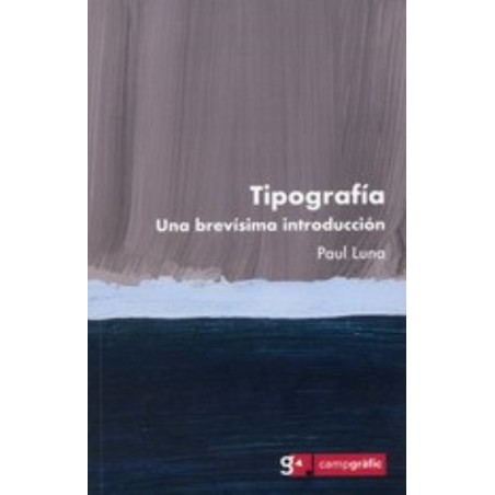 TIPOGRAFÍA. UNA BREVÍSIMA INTRODUCCIÓN