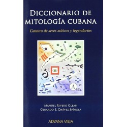 Diccionario de mitología cubana: catauro de seres míticos y legendarios